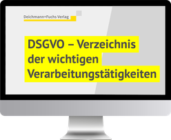 DSGVO-Verzeichnis der wichtigen Verarbeitungstätigkeiten